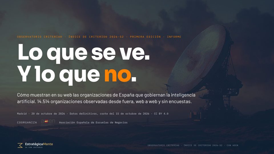 Portada del Informe de Criterio 2026-S2: Lo que se ve. Y lo que no.